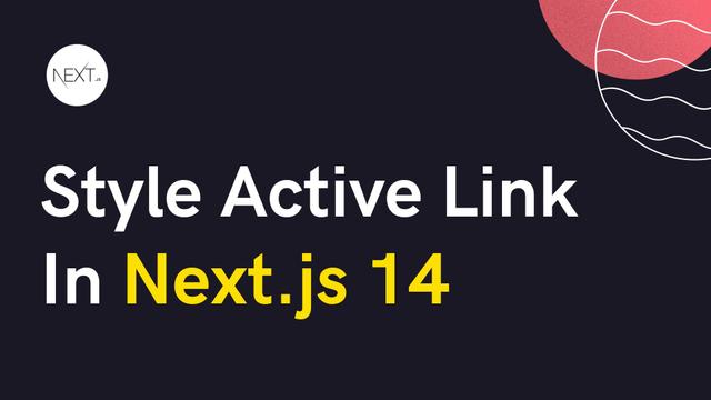 Styling Active Links in Next.js 14