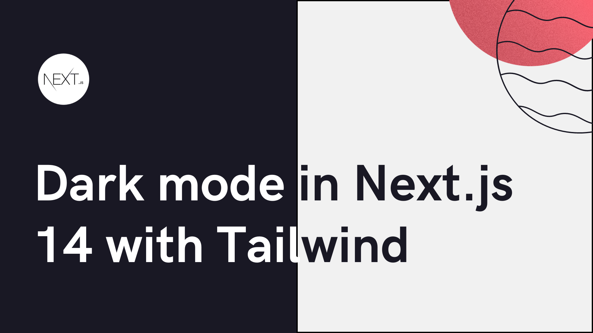 How to implement light & dark mode in Next.js 14 with Tailwind (2 methods)